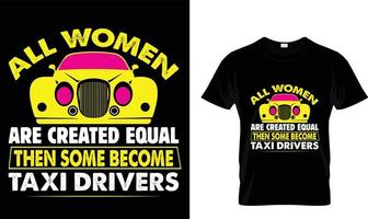 todas as mulheres são.. modelo de design de camiseta vetor
