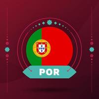 bandeira de portugal para o torneio da copa de futebol de 2022. bandeira da equipe nacional isolada com elementos geométricos para ilustração vetorial de futebol ou futebol 2022 vetor