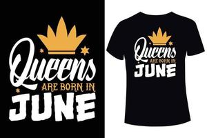 as rainhas nascem em junho modelo de design de camiseta vetor