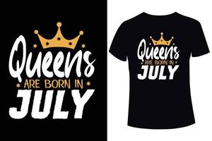 as rainhas nascem em modelo de design de camiseta de julho vetor