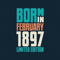 nascidos em fevereiro de 1897. festa de aniversário para os nascidos em fevereiro de 1897 vetor