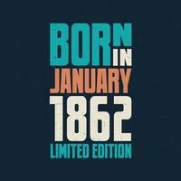 nascidos em janeiro de 1862. comemoração de aniversário dos nascidos em janeiro de 1862 vetor
