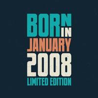 nascidos em janeiro de 2008. comemoração de aniversário para os nascidos em janeiro de 2008 vetor