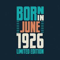 nascidos em junho de 1926. festa de aniversário para os nascidos em junho de 1926 vetor