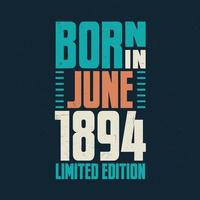 nascidos em junho de 1894. festa de aniversário para os nascidos em junho de 1894 vetor