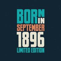 nascidos em setembro de 1896. festa de aniversário para os nascidos em setembro de 1896 vetor