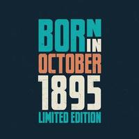 nascidos em outubro de 1895. festa de aniversário para os nascidos em outubro de 1895 vetor