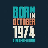 nascidos em outubro de 1974. comemoração de aniversário dos nascidos em outubro de 1974 vetor