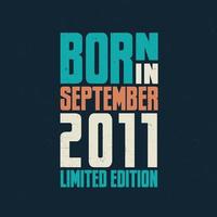 nascidos em setembro de 2011. comemoração de aniversário para os nascidos em setembro de 2011 vetor