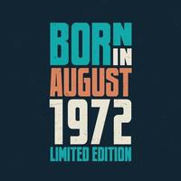 nascidos em agosto de 1972. comemoração de aniversário para os nascidos em agosto de 1972 vetor