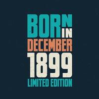 nascidos em dezembro de 1899. comemoração de aniversário dos nascidos em dezembro de 1899 vetor