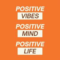 palavras inspiradoras - vibrações positivas, mente positiva, vida positiva vetor