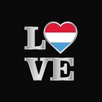 tipografia de amor vetor de design de bandeira de luxemburgo belas letras