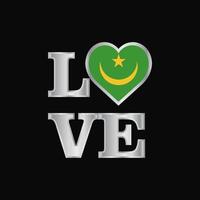 tipografia de amor vetor de design de bandeira da mauritânia letras bonitas