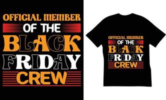 membro oficial da tripulação da black friday cita design de camiseta. o melhor design de camiseta de black friday vetor