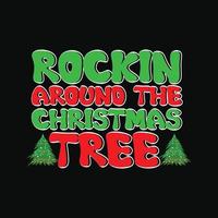 rockin em torno do modelo de camiseta de vetor de árvore de natal. design de camiseta de natal. pode ser usado para imprimir canecas, designs de adesivos, cartões comemorativos, pôsteres, bolsas e camisetas.