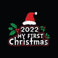 2022 meu primeiro modelo de camiseta vetorial de natal. design de camiseta de natal. pode ser usado para imprimir canecas, designs de adesivos, cartões comemorativos, pôsteres, bolsas e camisetas. vetor