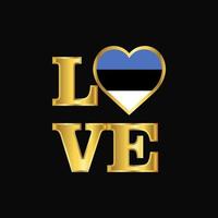 tipografia de amor design de bandeira da estônia vector letras de ouro