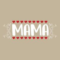 mama worlds melhor cartão de dia das mães, design de camiseta, vida de mães, pôster de maternidade. texto engraçado de caligrafia desenhada à mão vetor