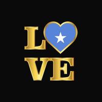 tipografia de amor design de bandeira da somalia vetor letras de ouro