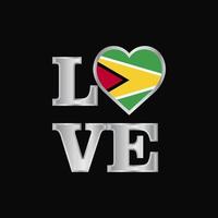 tipografia de amor design de bandeira da guiana vetor belas letras