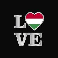 tipografia de amor vetor de design de bandeira da Hungria belas letras