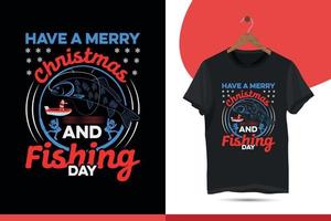 tenha um feliz natal e pescaria. design de camiseta de natal para pesca. camisa de pesca engraçada, modelo de design de camiseta vetorial para impressão. vetor