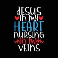 jesus em meu coração amamentando em minhas veias, camiseta de vida de enfermagem ilustração gráfica arte vetor