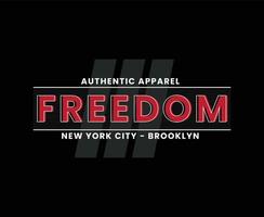 design de camiseta de vetor de tipografia de liberdade