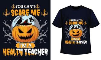 incrível design de camiseta de halloween você não pode me assustar eu sou um professor de saúde vetor