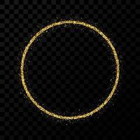moldura de glitter dourado. quadro de círculo com brilhos brilhantes em fundo escuro e transparente. ilustração vetorial vetor