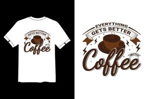 design de camiseta de café, citações de design de camiseta de café, design de camiseta engraçada vetor