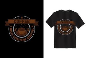 melhor design de camiseta para amante de café e design de camiseta de café vetor