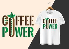 design de camiseta de tipografia de poder de café vetor