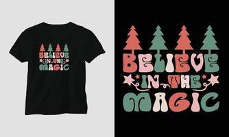 acredite na magia - t-shirt retrô de natal e design de vestuário. vetor