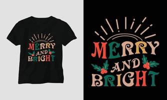 alegre e brilhante - t-shirt retrô de natal e design de vestuário. vetor