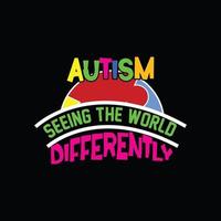 autismo vendo o mundo de forma diferente vector design de camiseta. design de camiseta de autismo. pode ser usado para imprimir canecas, designs de adesivos, cartões comemorativos, pôsteres, bolsas e camisetas.