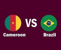 bandeira de camarões e brasil com design de símbolo de nomes américa latina e áfrica vetor final de futebol ilustração de times de futebol de países latino-americanos e africanos