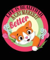 a vida é bela um gato a torna melhor vetor
