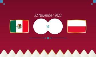 partida de futebol méxico x polônia, competição internacional de futebol 2022. vetor