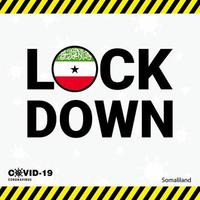 tipografia de bloqueio de coronavírus somalilândia com design de bloqueio de pandemia de coronavírus de bandeira do país vetor