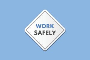 botão de trabalho com segurança. trabalhe com segurança assinar ícone etiqueta etiqueta web botões vetor