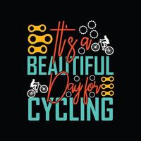 é um lindo dia para o design de camisetas vetoriais de ciclismo. design de camiseta de bicicleta. pode ser usado para imprimir canecas, designs de adesivos, cartões comemorativos, pôsteres, bolsas e camisetas. vetor