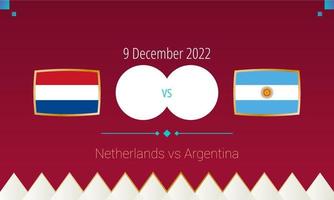 Holanda x Argentina partida de futebol nas quartas de final, competição internacional de futebol 2022.