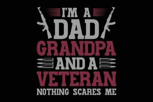 eu sou um pai avô e um veterano nada me assusta modelo de camiseta vetor