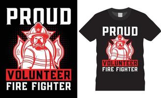 vetor de design de camiseta criativa de bombeiro. orgulhoso bombeiro voluntário