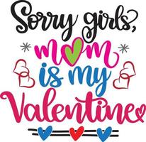 desculpe meninas, mamãe é minha namorada, dia dos namorados, coração, amor, seja meu, feriado, arquivo de ilustração vetorial vetor