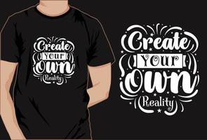 design de camiseta motivacional, camiseta de tipografia, camiseta decorativa vetor