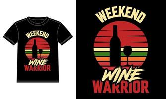 guerreiro de vinho de fim de semana - modelo de design, adesivo de janela de carro, vagem, capa, fundo preto isolado, garrafa de vinho e copo, férias - camiseta, pôster vetor