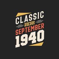 clássico desde setembro de 1940. nascido em setembro de 1940 retro vintage aniversário vetor